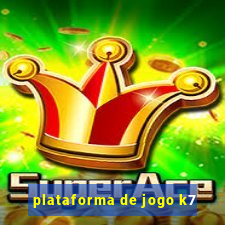 plataforma de jogo k7